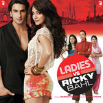 Ladies Vs Ricky Bahl - Sachin-Jigar Song Download